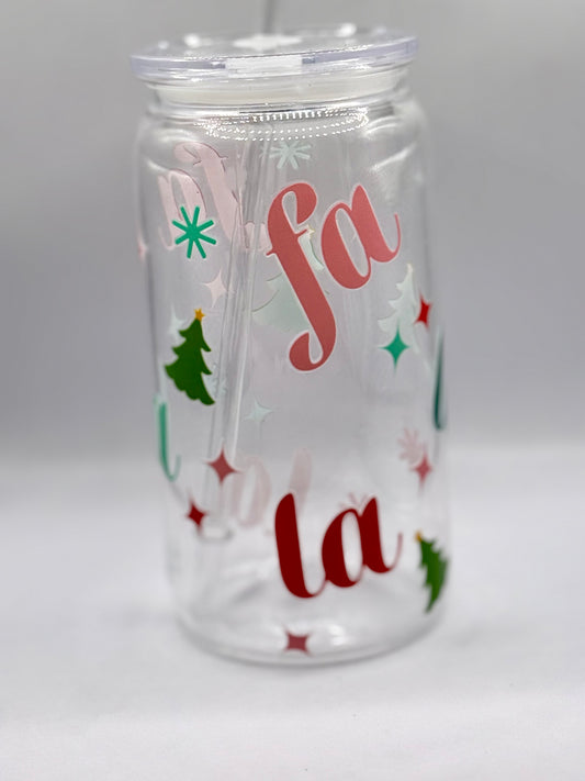 Fa La La La La Acrylic Can Cup!